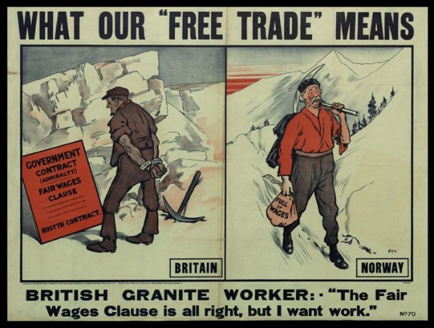 Plakat mit einem britischen Granitarbeiter, der vor einer Bergkulisse steht und die Aufschrift "Was unser Freihandel bedeutet - Britischer Granitarbeiter - Die faire Lohnklausel ist in Ordnung, aber ich will Arbeit." trägt