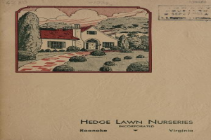 Ein Buchumschlag mit einem von Bäumen und Pflanzen umgebenen Haus und dem Text "Hedge Lawn Nurseries, Incorporated, Roanoke, Virginia" unten.
