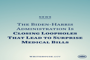 Ein Plakat mit fetter schwarzer Schrift auf einem weißen Hintergrund, das besagt "Die Biden-Harris-Regierung schließt Lücken, die zu überraschenden medizinischen Rechnungen führen", eingerahmt von einem dünnen schwarzen Rand und mit einem medizinischen Rechnungs-Symbol in der Mitte.