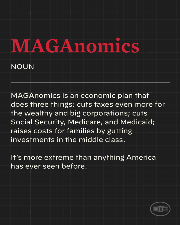 Plakat mit fetter schwarzer Schrift auf weißem Hintergrund, eingerahmt von einem schmalen schwarzen Rand, das "Maganomics: Ein Wirtschaftsplan, der drei Dinge tut: Senkt Steuern noch mehr für Wohlhabende und Großkonzerne." zeigt.